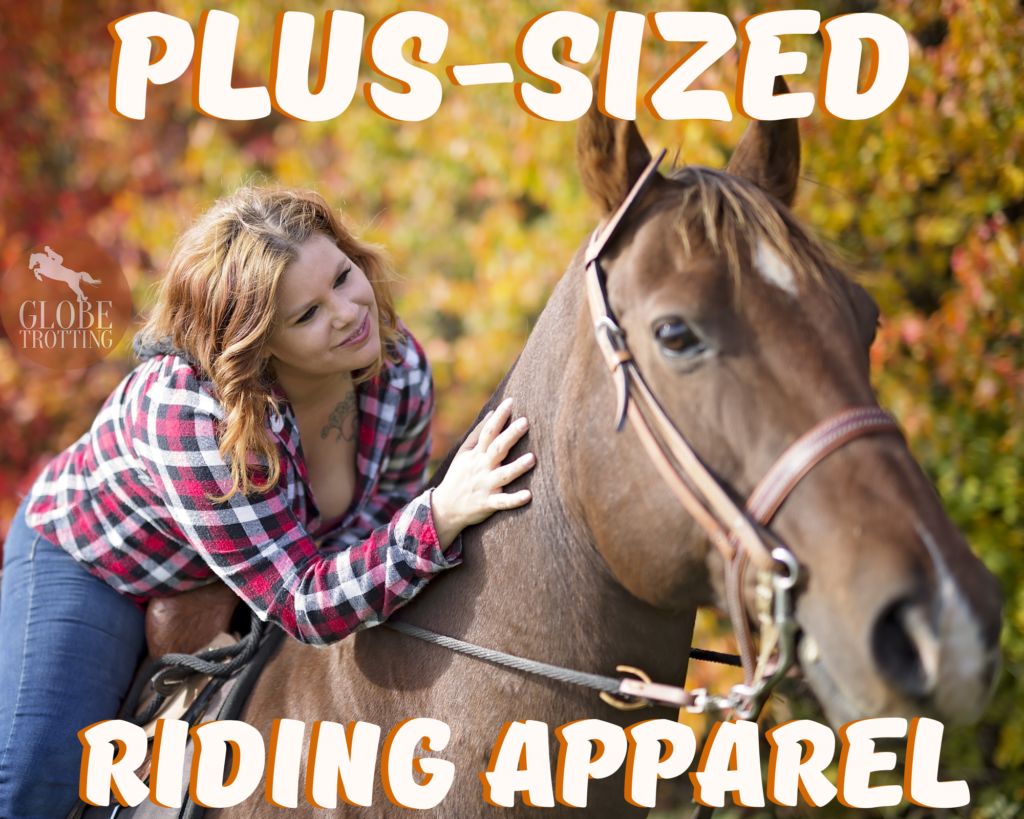 Plussized Equestrian Clothing Globetrotting Horse Riding Holidays